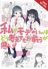 No Matter How I Look at It, It's You Guys' Fault I'm Not Popular!, Vol. 15