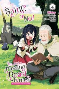 Saint? No! I'm Just a Passing Beast Tamer!, Vol. 4 The Invincible Saint and the Quest for Fluff