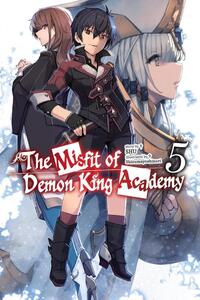 Shu: Misfit of Demon King Academy, Vol. 5 (Light Novel)