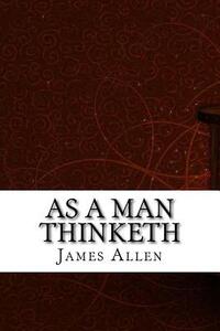 As a Man Thinketh