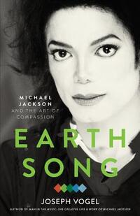 Earth Song: Michael Jackson and the Art of Compassion