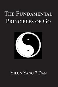 Fundamental Principles of Go