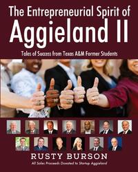 The Entrepreneurial Spirit of Aggieland II