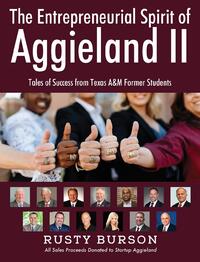 The Entrepreneurial Spirit of Aggieland II