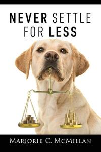 McMillan, M: Never Settle For Less