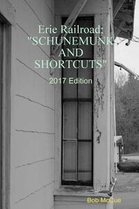 Erie Railroad: Schunemunk and Shortcuts 2019 Edition