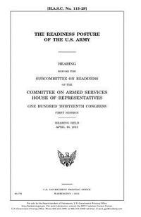 The readiness posture of the U.S. Army