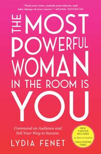 The Most Powerful Woman in the Room Is You