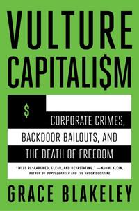 Blakeley, G: Vulture Capitalism