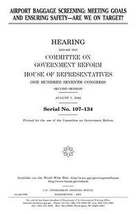 Airport baggage screening: meeting goals and ensuring safety, are we on target?