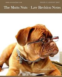 The Mutts Nuts: Year One Law Student Revision Notes CPA ACCA ATI