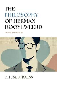 The Philosophy of Herman Dooyeweerd