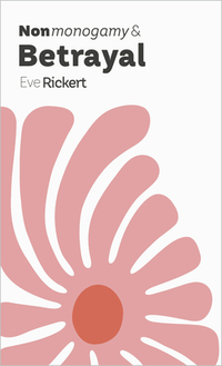 Nonmonogamy and Betrayal