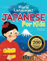 Japanese for Kids - A World Languages Picture Book