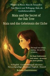 Maia and the Secret of the Oak Tree (An English - German Bilingual Adventure)