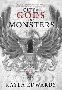 Edwards, K: City of Gods and Monsters