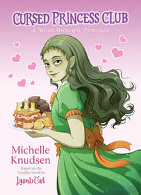 Cursed Princess Club Novel 1: A Most Unusual Princess