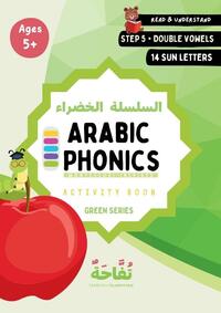 Arabic Phonics Green Series Workbook - Step 5/5