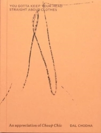 You gotta keep your head straight about clothes