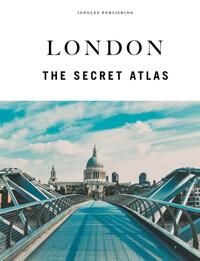 London - The Secret Atlas