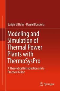 Modeling and Simulation of Thermal Power Plants with ThermoSysPro