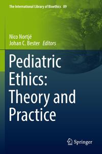 Pediatric Ethics: Theory and Practice