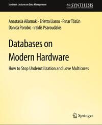 Databases on Modern Hardware