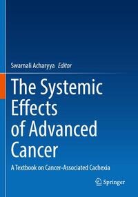 The Systemic Effects of Advanced Cancer