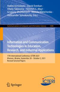 Information and Communication Technologies in Education, Research, and Industrial Applications