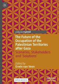 The Future of the Occupation of the Palestinian Territories after Gaza