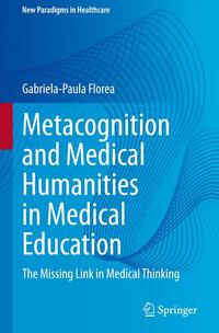 Metacognition and Medical Humanities in Medical Education   