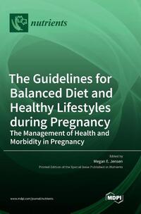 The Guidelines for Balanced Diet and Healthy Lifestyles during Pregnancy