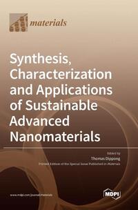 Synthesis, Characterization and Applications of Sustainable Advanced Nanomaterials