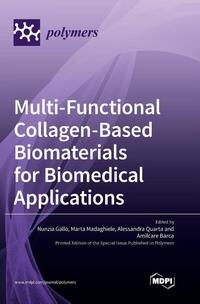 Multi-Functional Collagen-Based Biomaterials for Biomedical Applications