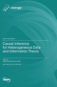Causal Inference for Heterogeneous Data and Information Theory