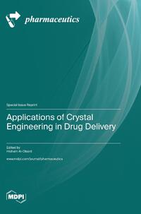 Applications of Crystal Engineering in Drug Delivery