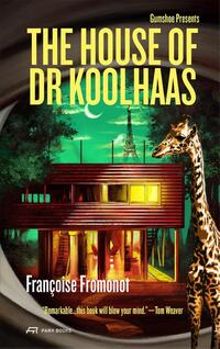 The House of Doctor Koolhaas