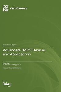 Advanced CMOS Devices and Applications, Yi Zhao | Boek | 9783039285938 ...