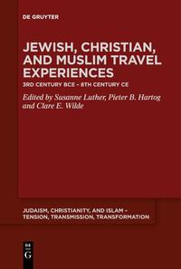 Jewish, Christian, and Muslim Travel Experiences