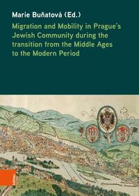 Migration and Mobility in Prague's Jewish Community during the transition from the Middle Ages to the Modern Period