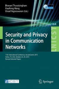 Security and Privacy in Communication Networks