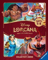 Disney Lorcana Trading Card Game - Official Collector's Guide: Sets 5-8 EN