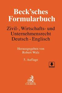 Beck'sches Formularbuch Zivil-, Wirtschafts- und Unternehmensrecht: Deutsch-Englisch