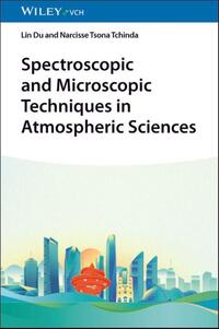 Spectroscopic and Microscopic Techniques in Atmospheric Sciences