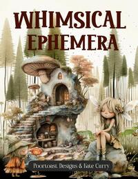 Whimsical Ephemera Book