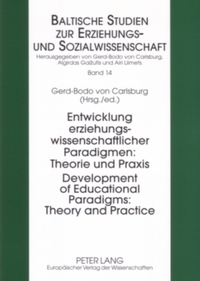 Development of Educational Paradigms: Theory and Practice Entwicklung Erziehungswissenschaftlicher Paradigmen: Theorie Und Praxis