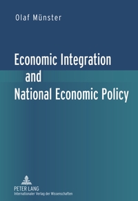Economic Integration and National Economic Policy