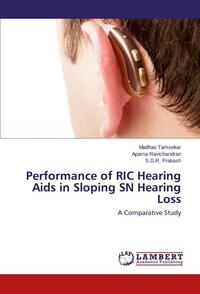 Performance of RIC Hearing Aids in Sloping SN Hearing Loss