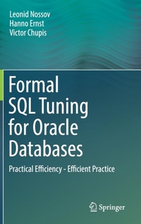 Formal SQL Tuning for Oracle Databases