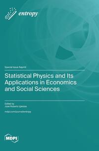 Statistical Physics and Its Applications in Economics and Social Sciences